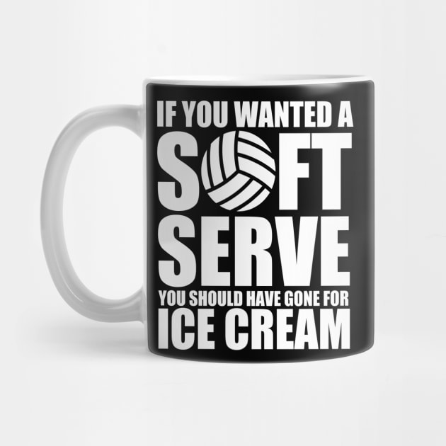 If You Wanted Soft Serve Go For Ice Cream by JB.Collection